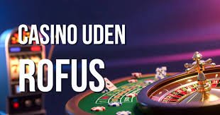 Casino Uden ROFUS Oplev Hurtig Spiloplevelse